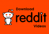 How To Download Reddit Videos On Android With Sound